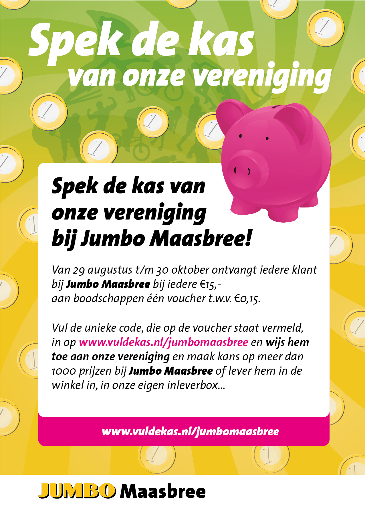 Spek onze clubkas bij Jumbo Maasbree