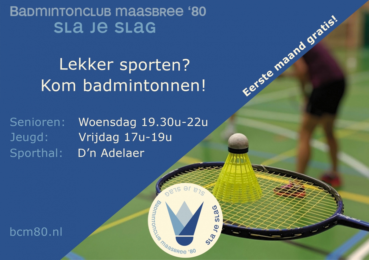 Lekker sporten? Kom badmintonnen!