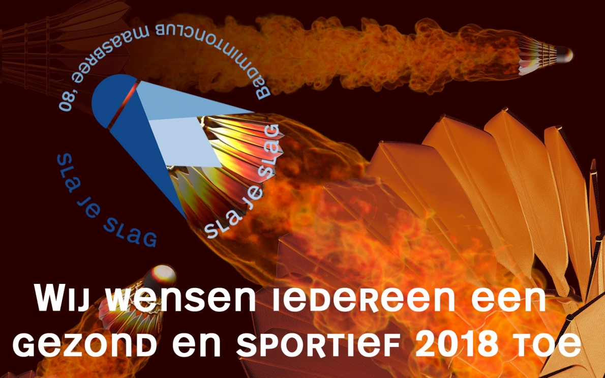 Badmintonclub Maasbree wenst iedereen een gezond en sportief 2018 toe